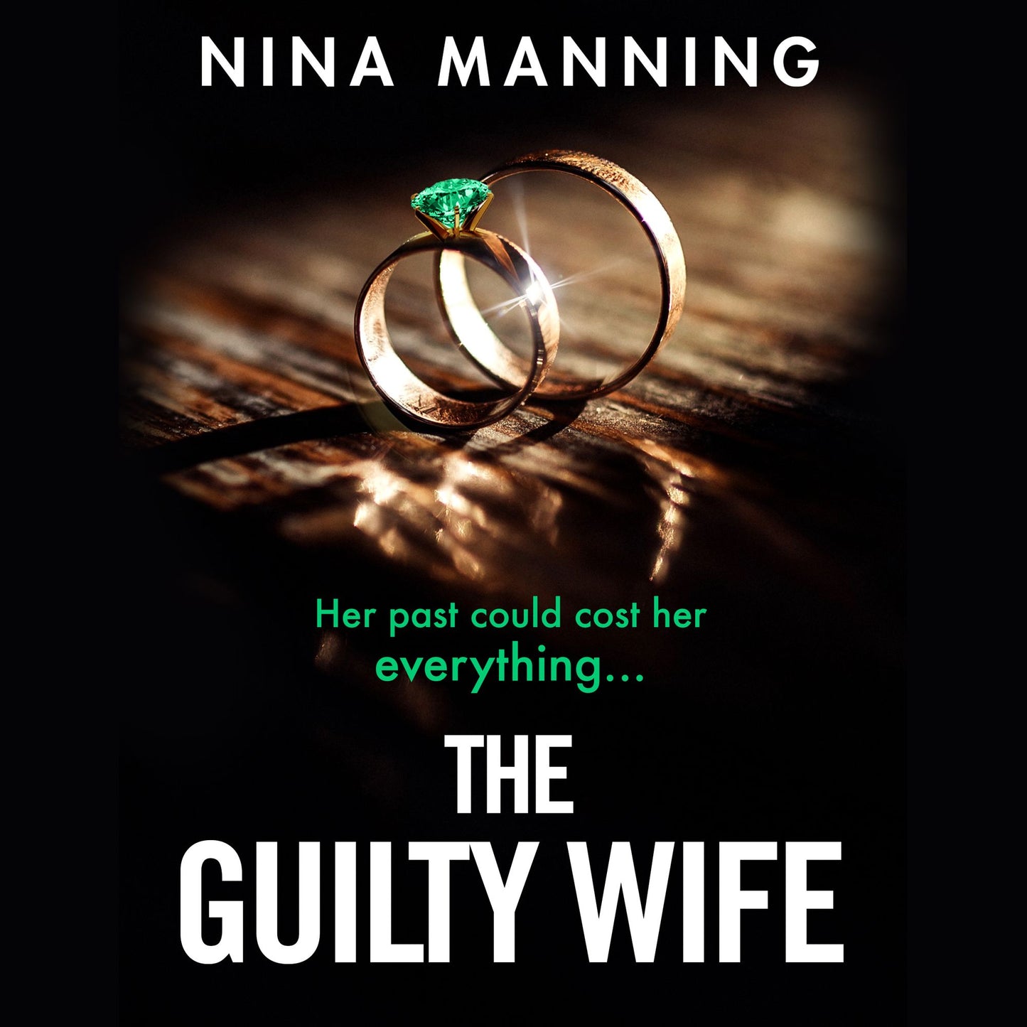 The Guilty Wife: A gripping addictive psychological suspense thriller with a twist you wonÂ¿t see coming