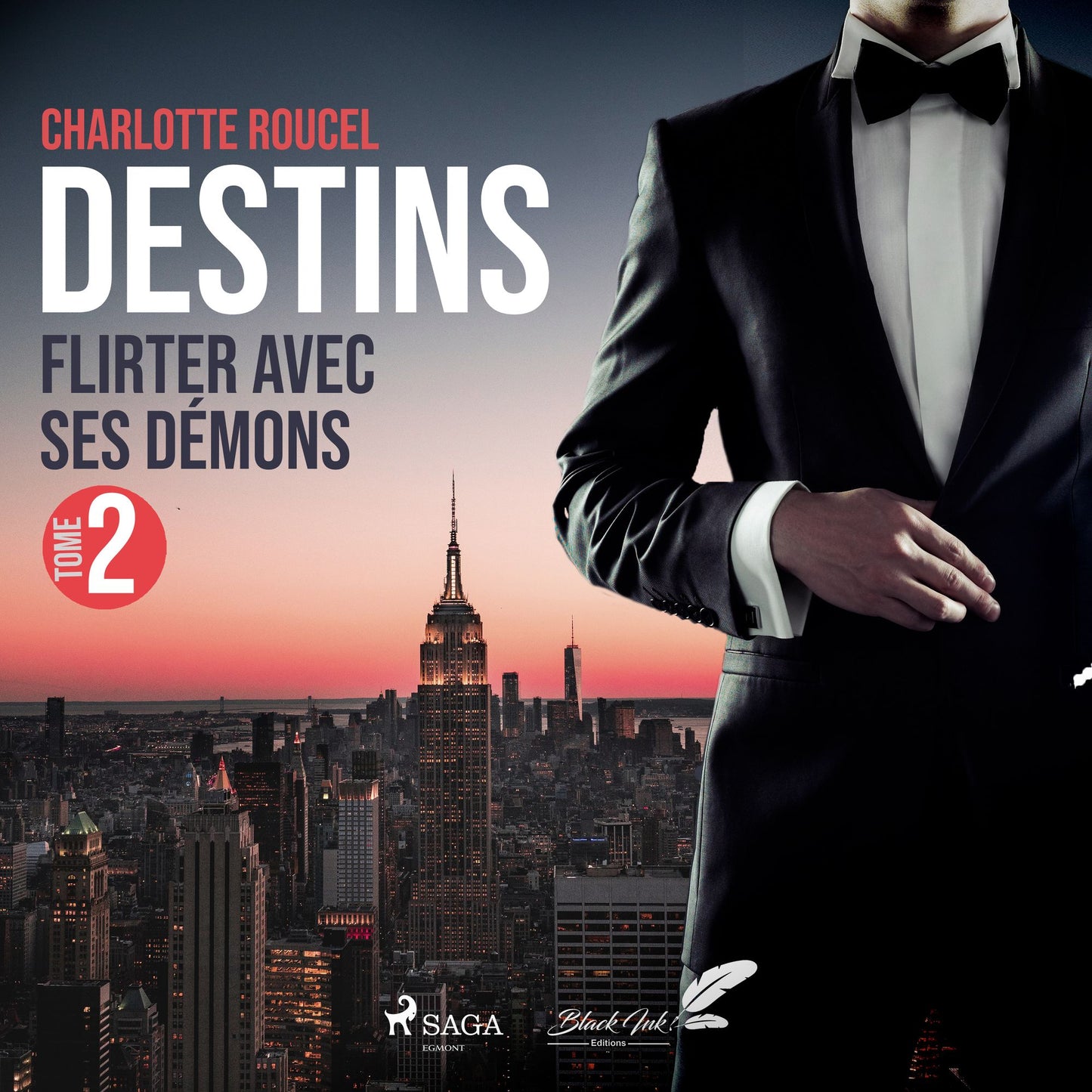 Destins, tome 2: Flirter avec ses démons