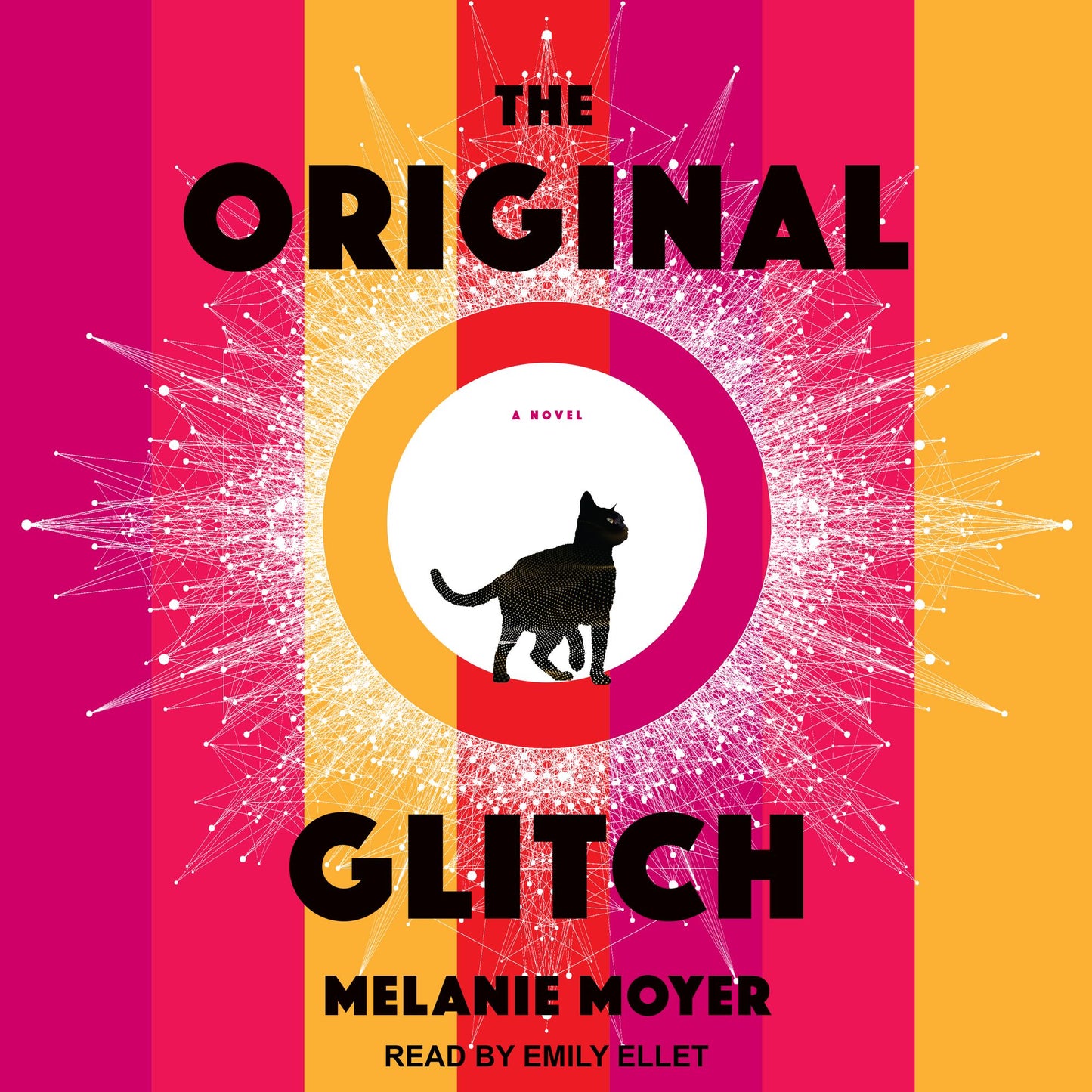 The Original Glitch : A Novel