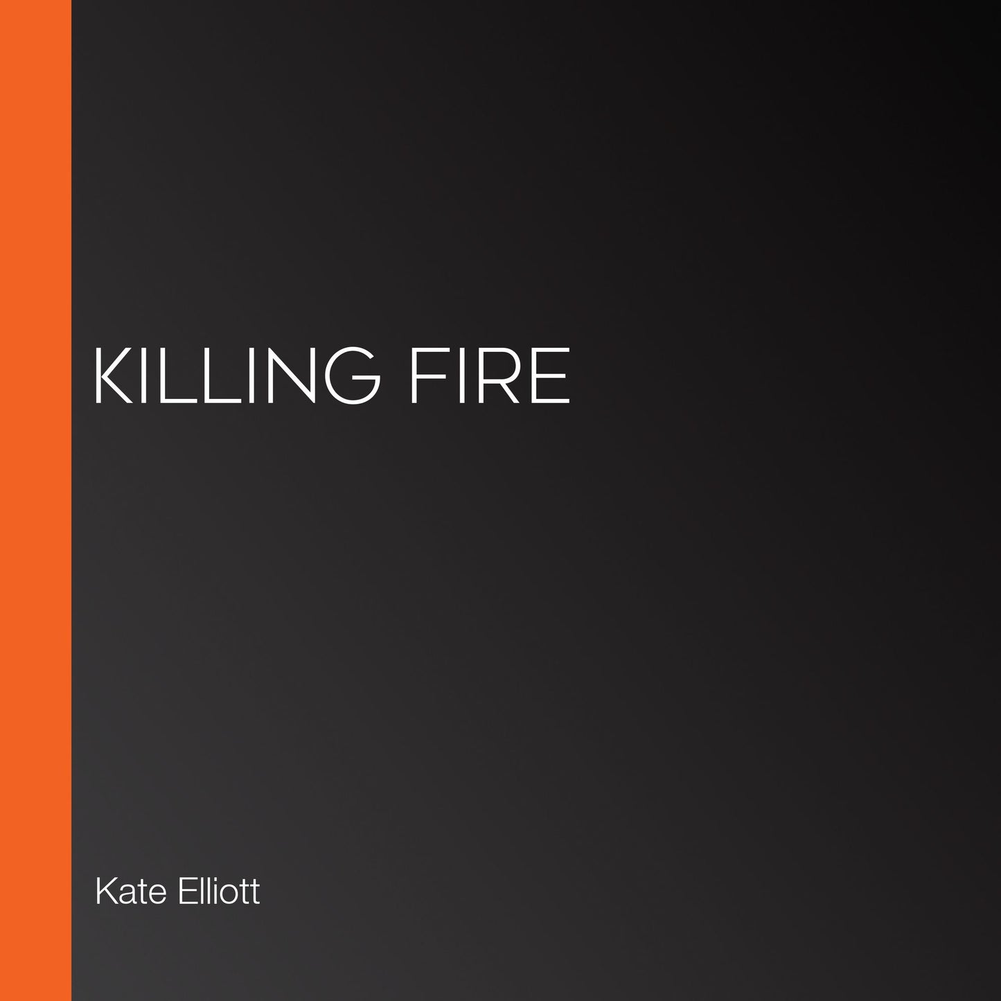 Killing Fire