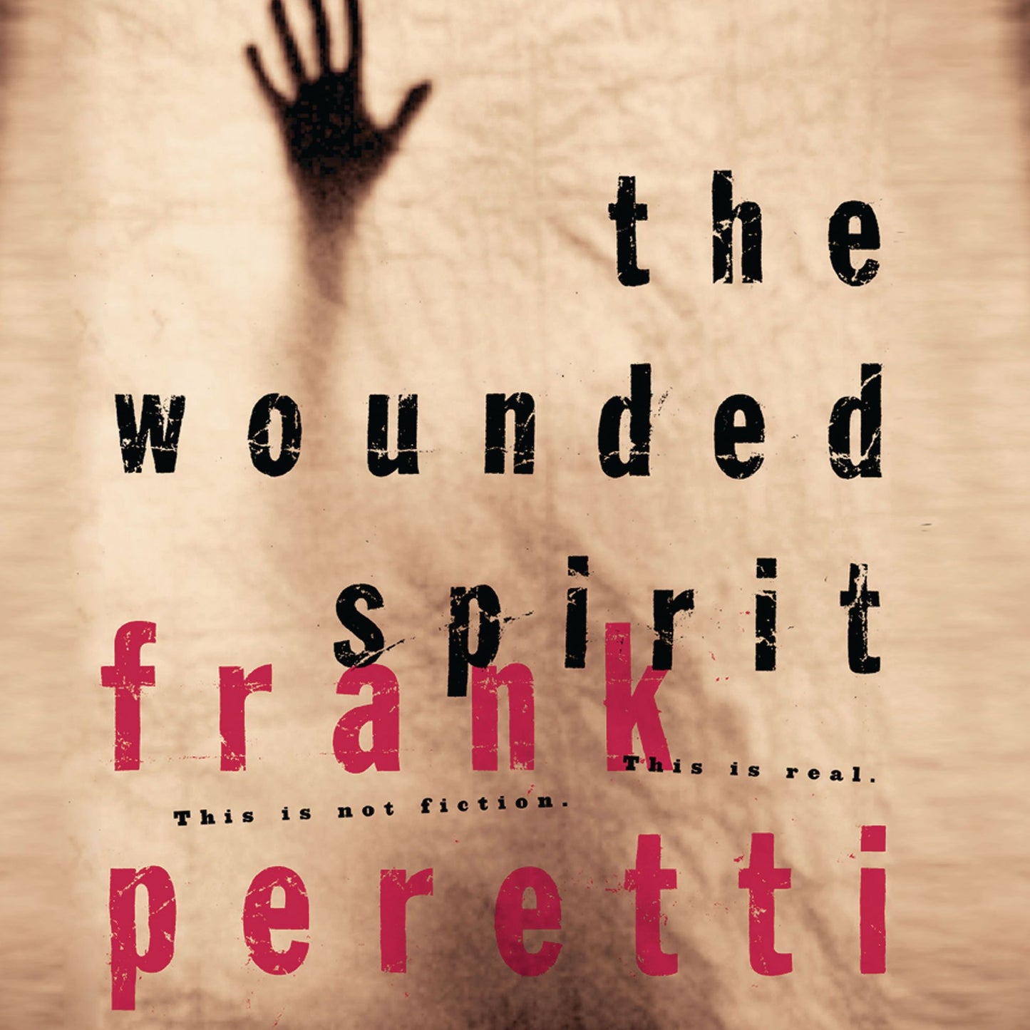 The Wounded Spirit: This is Not Fiction, It is Real