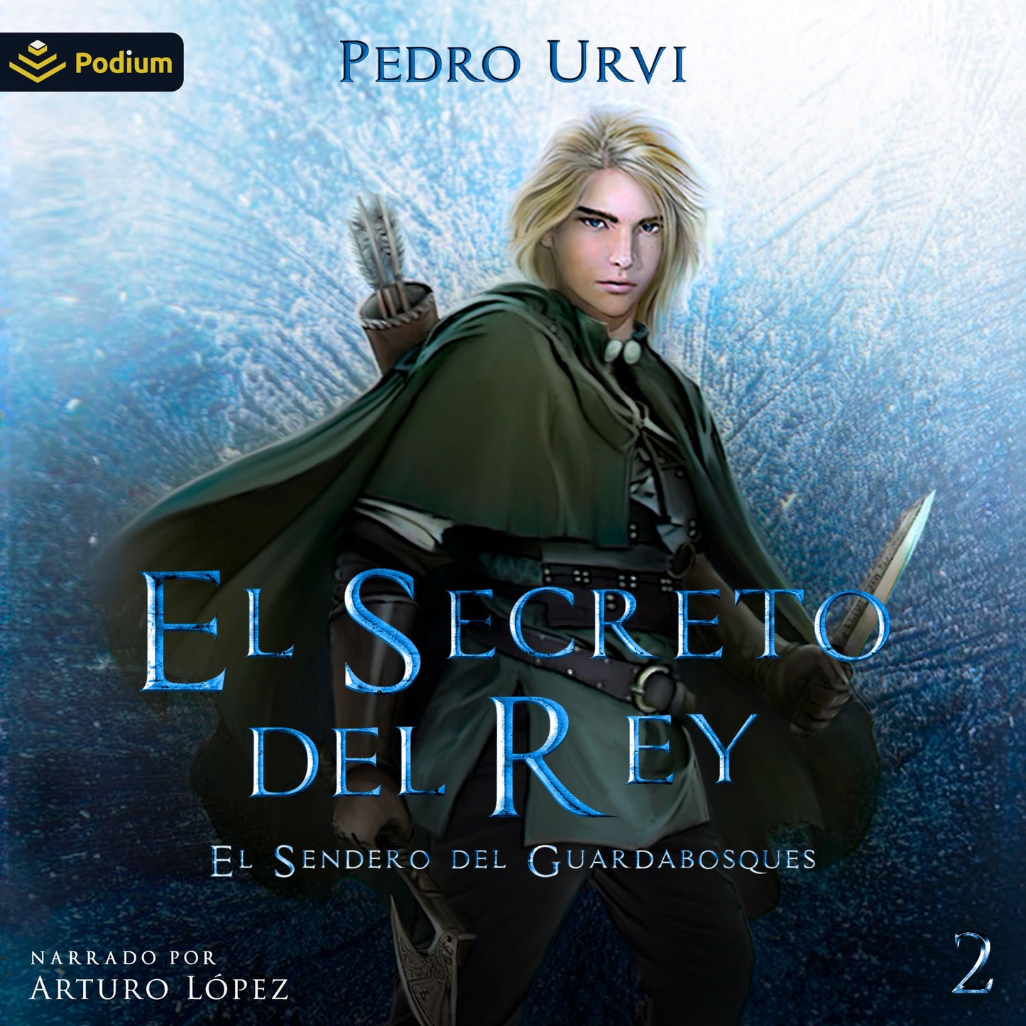 El Secreto del Rey: El Sendero del Guardabosques, Libro 2