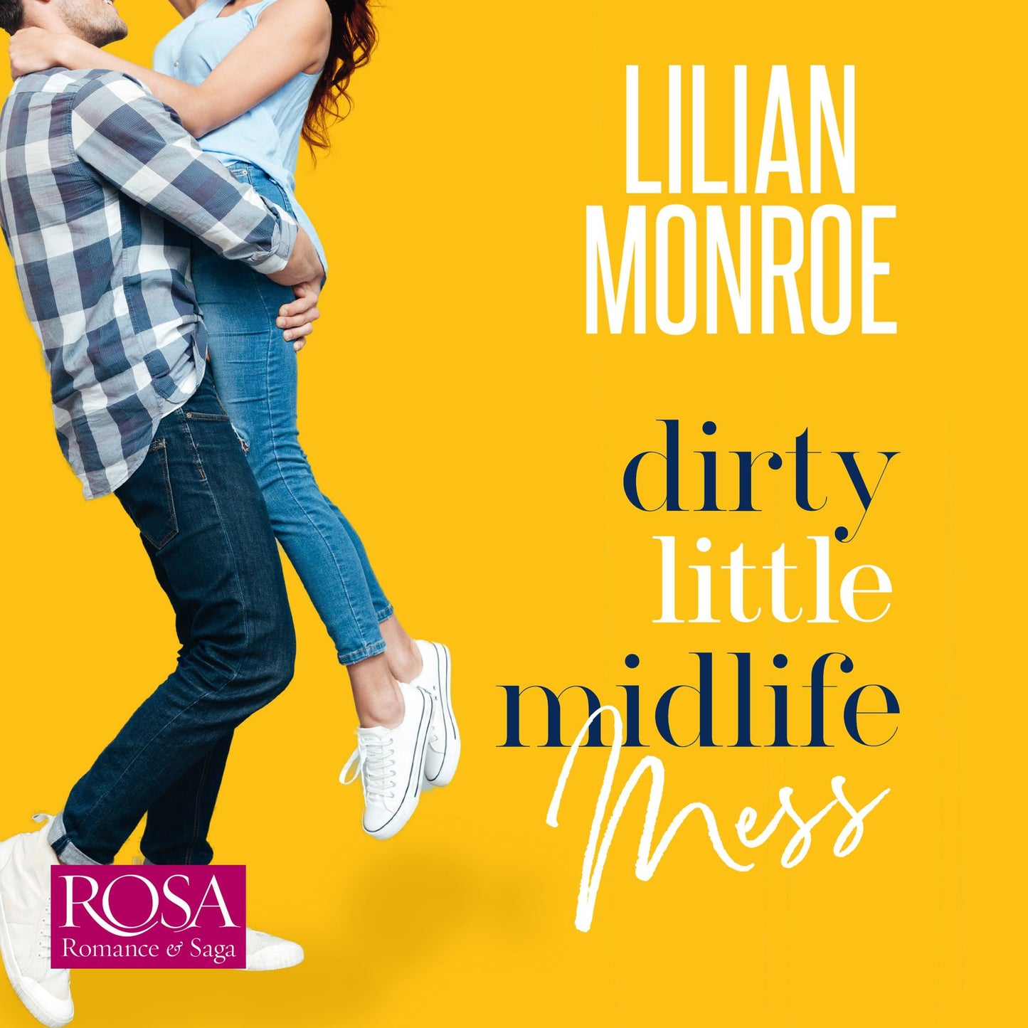 Dirty Little Midlife Mess: A Fake Relationship Romantic Comedy: HeartÂ¿s Cove Hotties Book 2