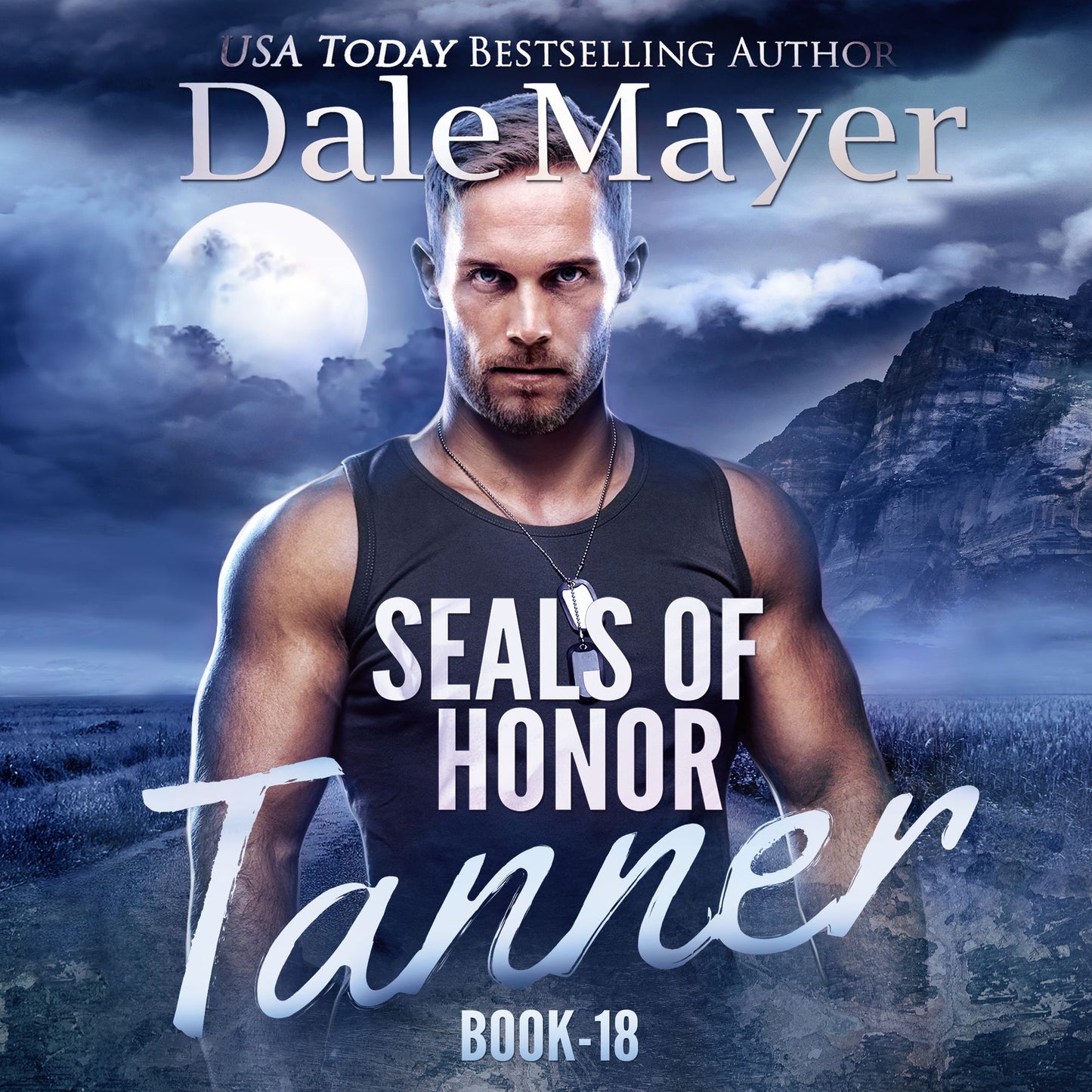 SEALs of Honor: Tanner: Book 18: SEALs of Honor