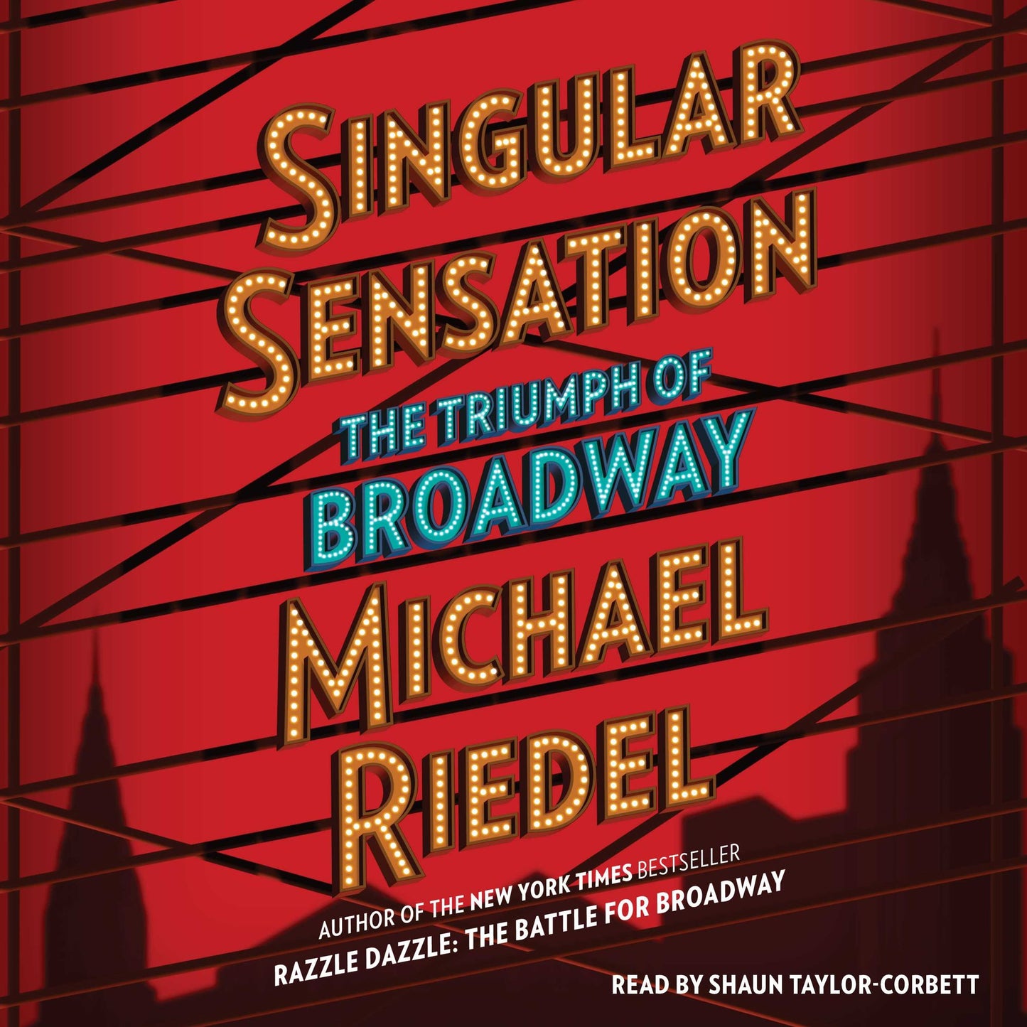 Singular Sensation: The Triumph of Broadway