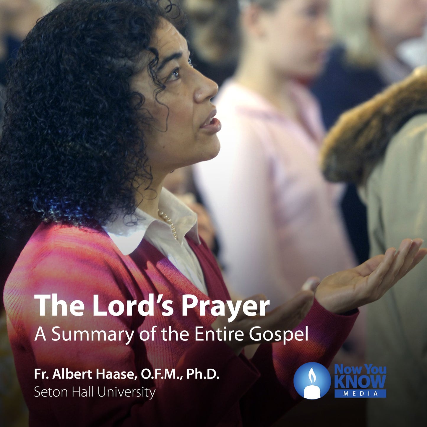 The Lord's Prayer: A Summary of the Entire Gospel