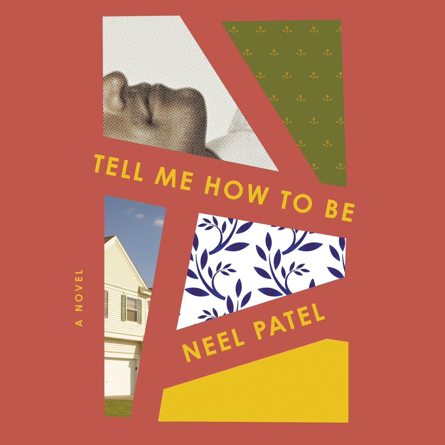 Tell Me How to Be: A Novel