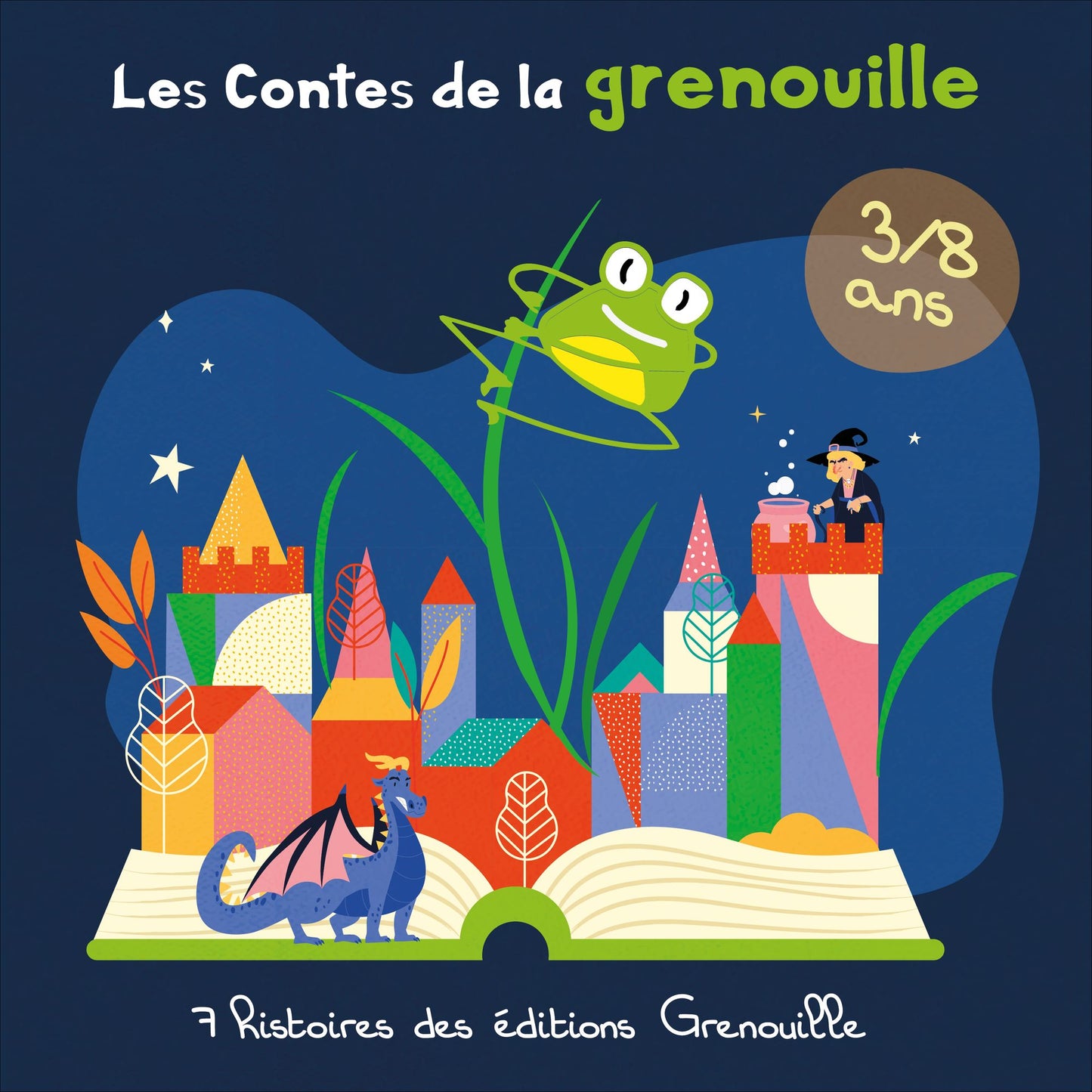 Les Contes de la grenouille: 7 histoires pour les enfants de 3 à 8 ans (Abridged)