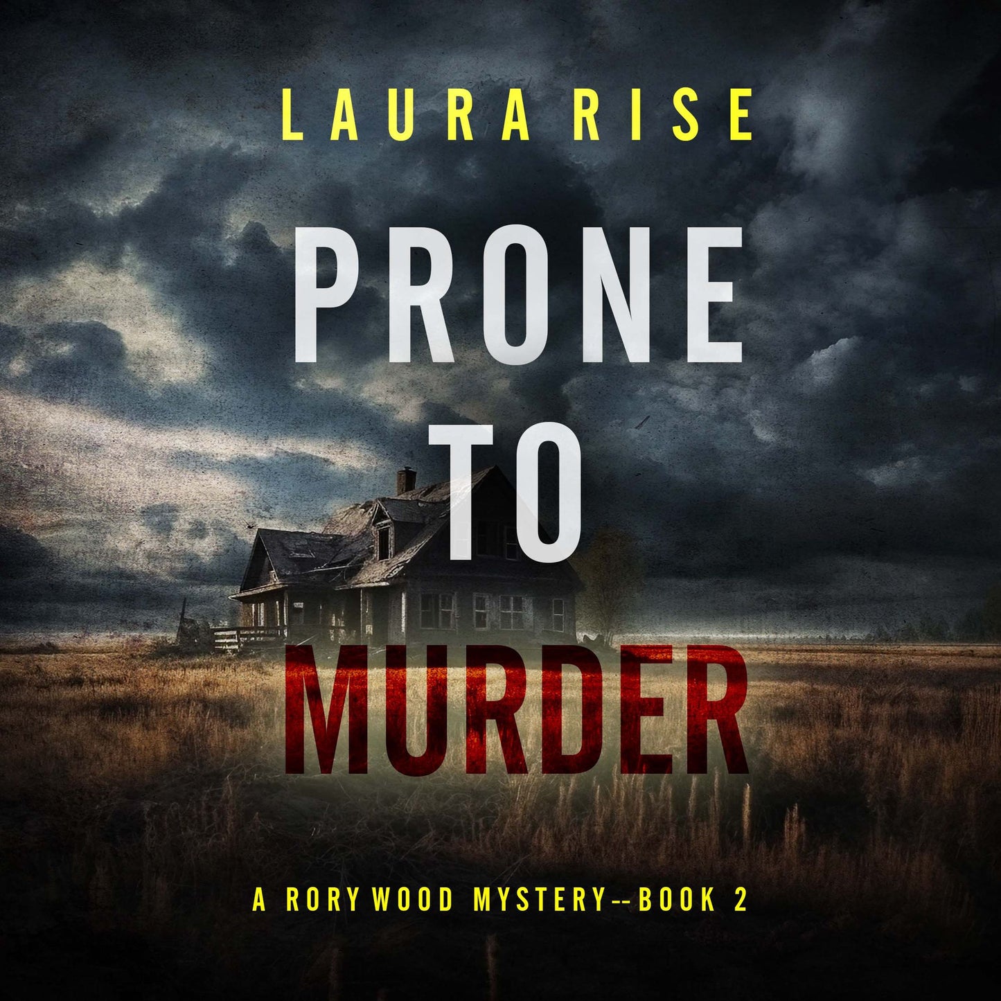 Prone to Murder (A Rory Wood Suspense Thriller-Book Two): Digitally narrated using a synthesized voice
