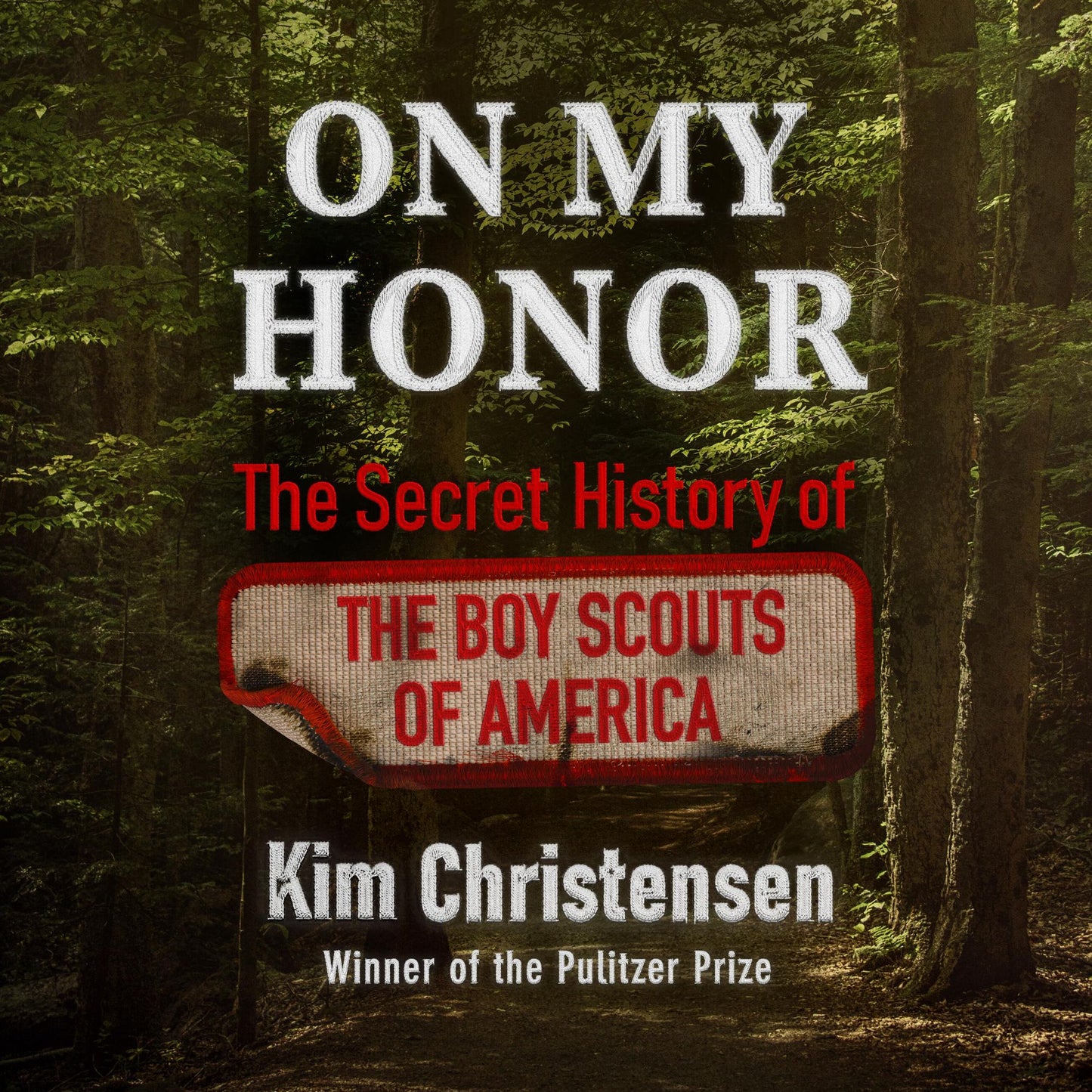 On My Honor: The Secret History of the Boy Scouts of America
