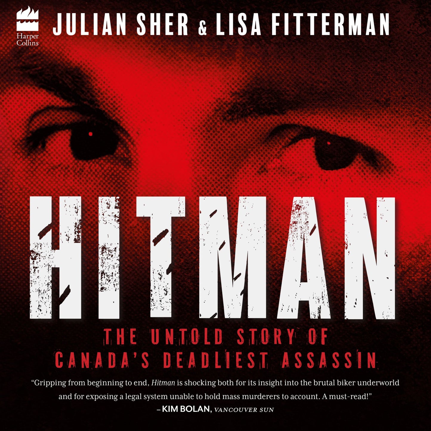 Hitman: The Untold Story of Canada's Deadliest Assassin