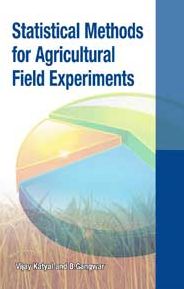 Statistical Methods for Agricultural Field Experiments