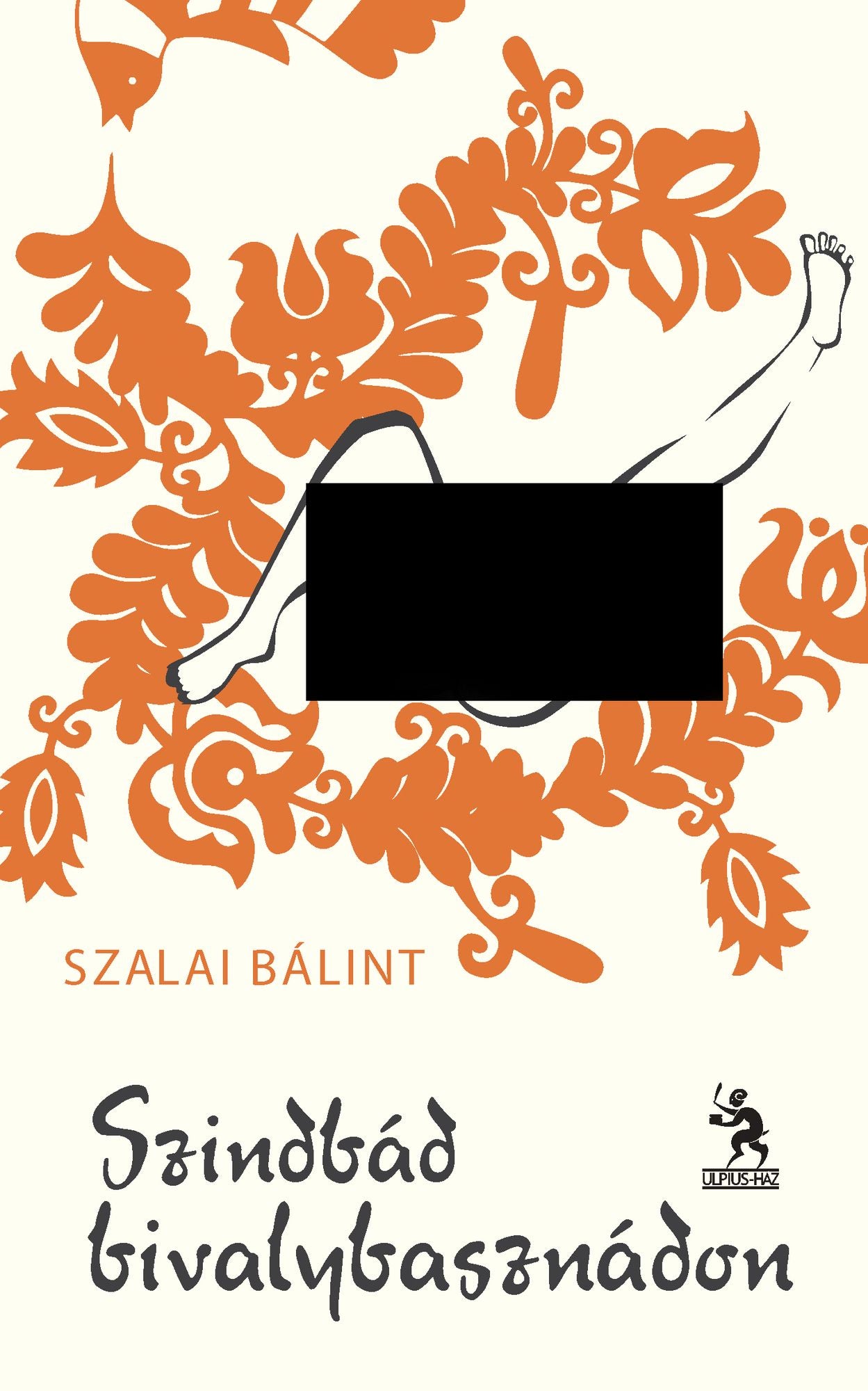 Szindbád Bivalybasznádon: Hat novella