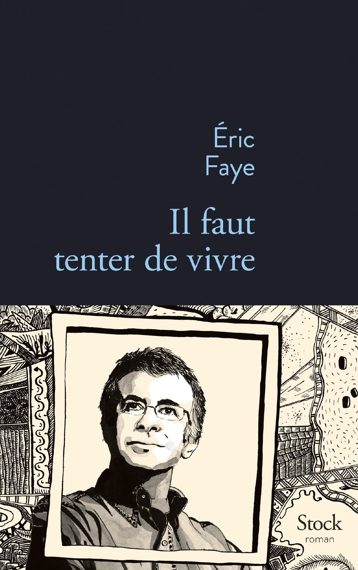 Il faut tenter de vivre