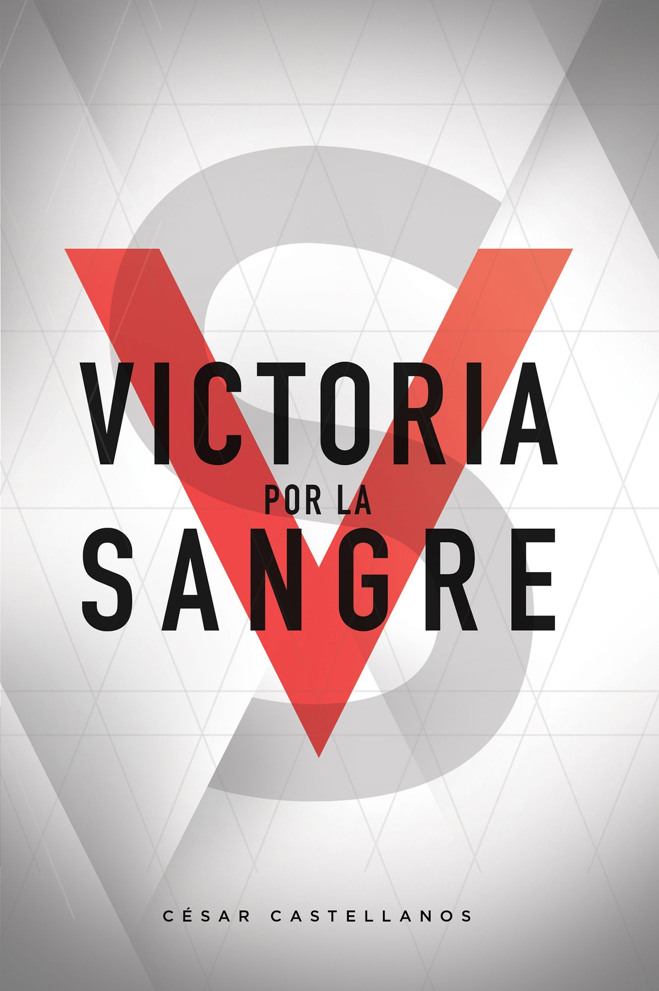 Victoria Por La Sangre