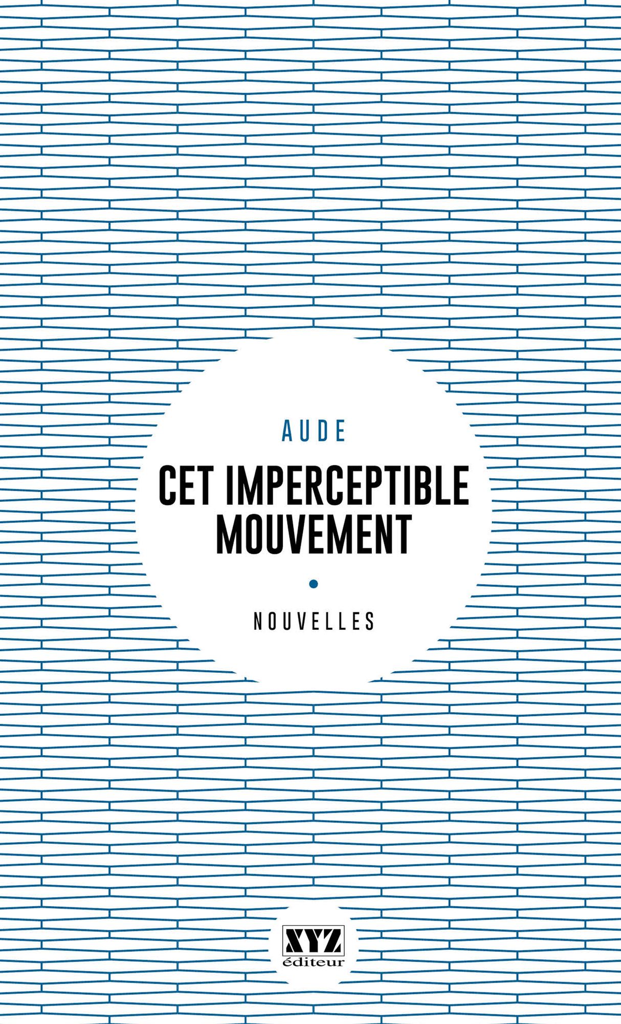 Cet imperceptible mouvement