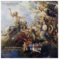 Lalande: Te Deum (Arts Florissants)