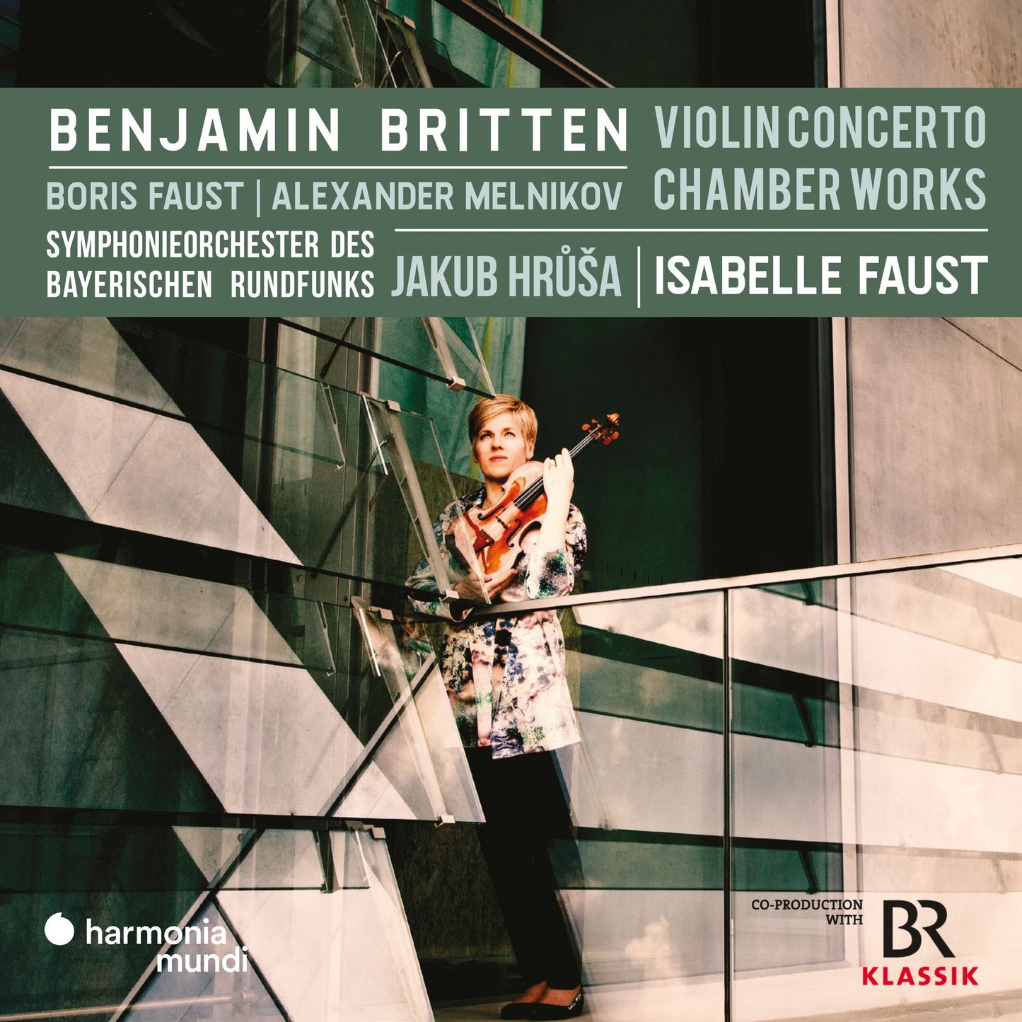 Britten: Violin Concerto & Chamber Music (Isabelle Faust)