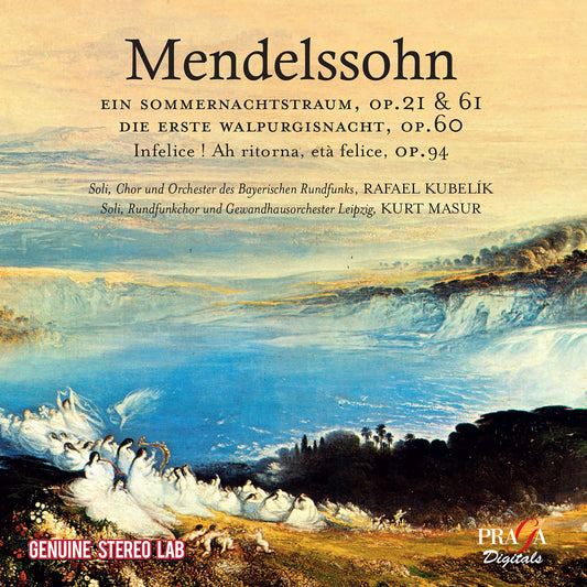 Mendelssohn: Ein Sommernachtstraum, Op. 21 & 61; Die erste Walpurgisnacht, Op. 60; Infelice!, Op. 94
