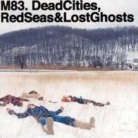 Dead Cities, Red Seas & Lost Ghosts