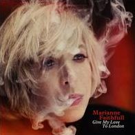 Give My Love To London (Marianne Faithfull)