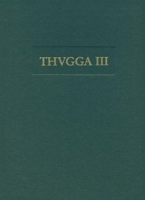 Archaologische Untersuchungen zur Siedlungsgeschichte von Thugga: Die Ausgrabungen sudlich der Maison du Trifolium 2001 bis 2003