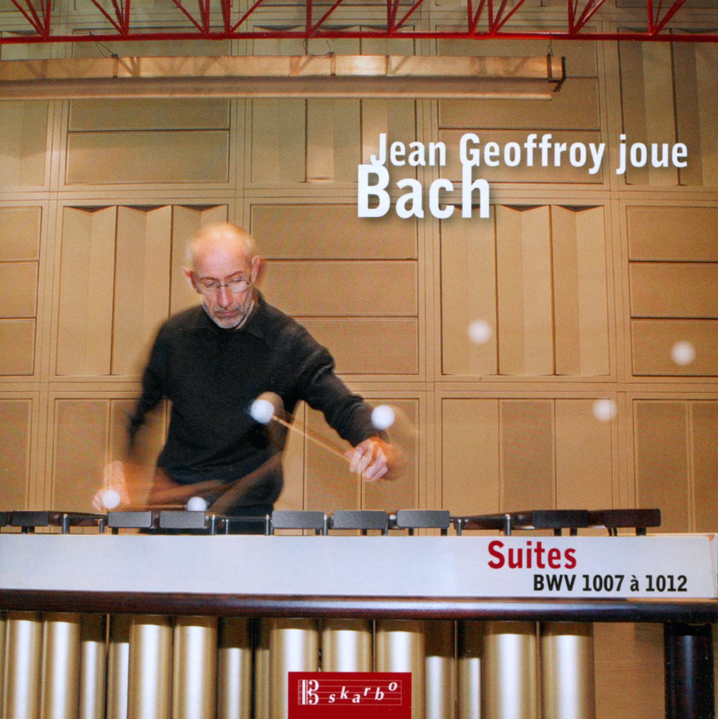 Suites Bwv 1007 To 1012 (J.s. Bach / Jean Geoffroy)