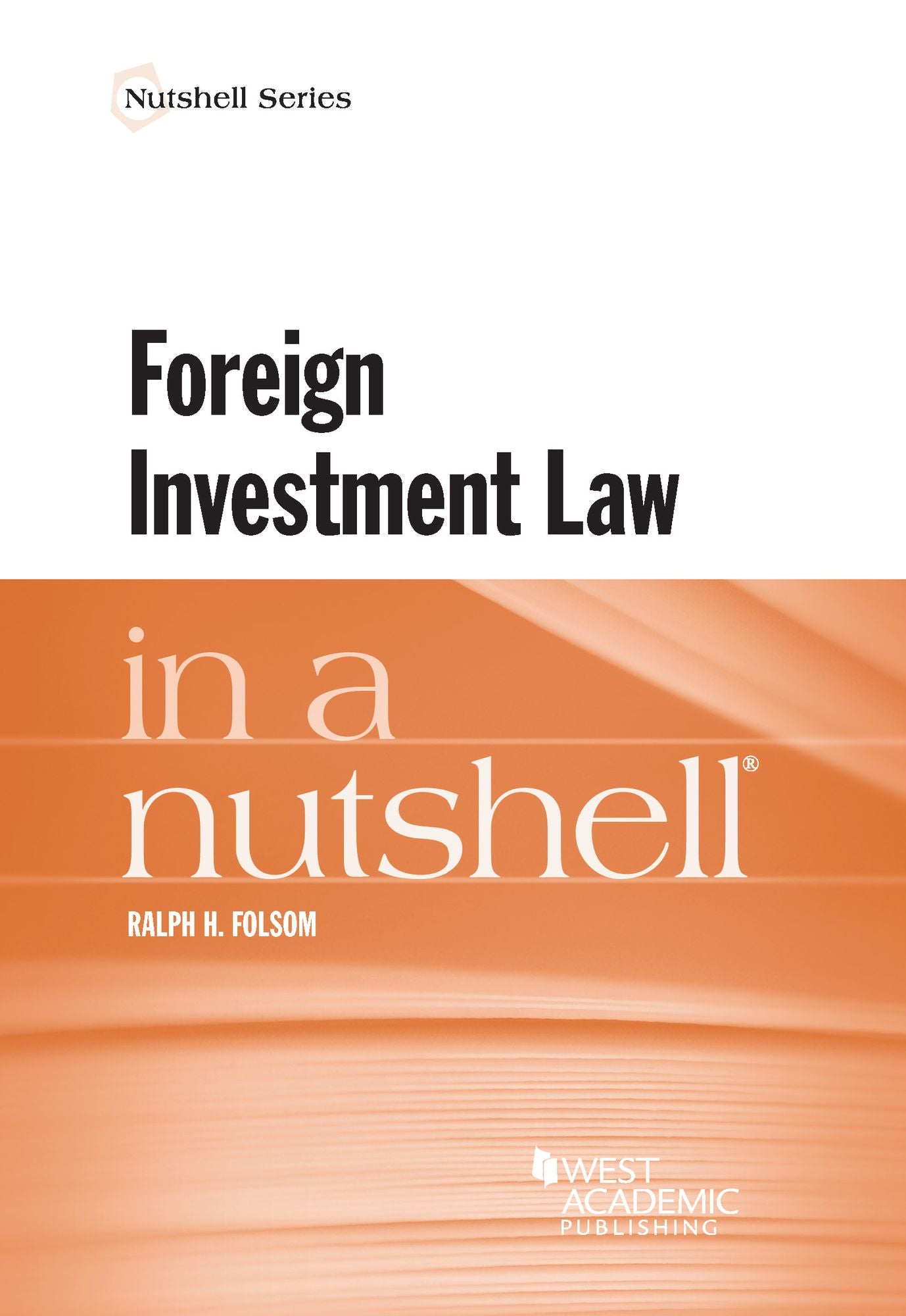 Foreign Investment Law in a Nutshell