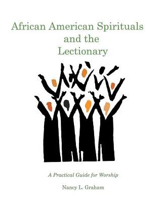 African American Spirituals and the Lectionary