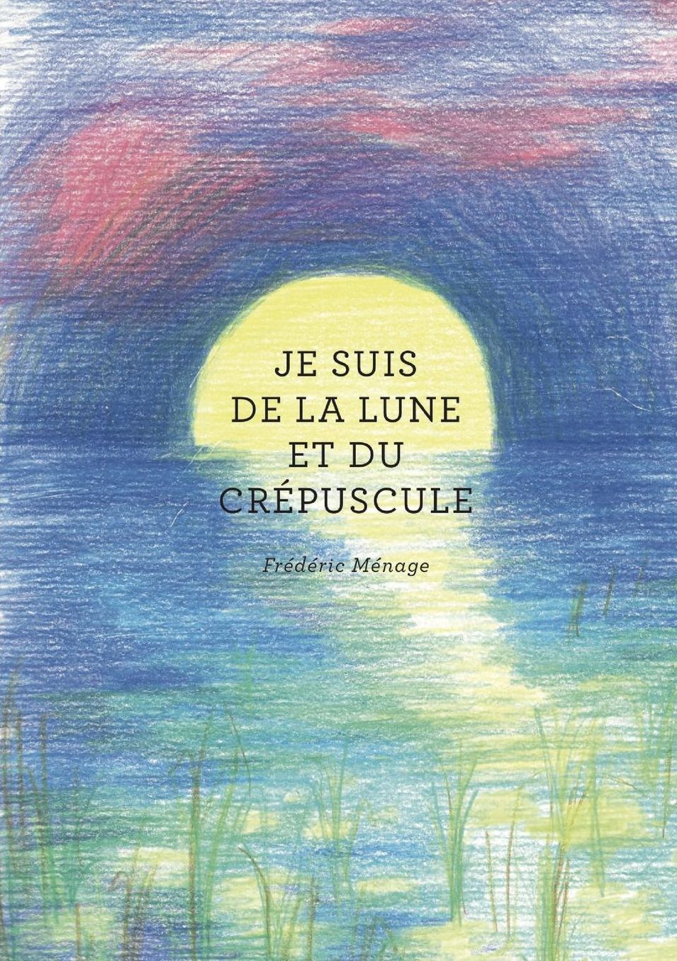 Je suis de la lune et du crépuscule