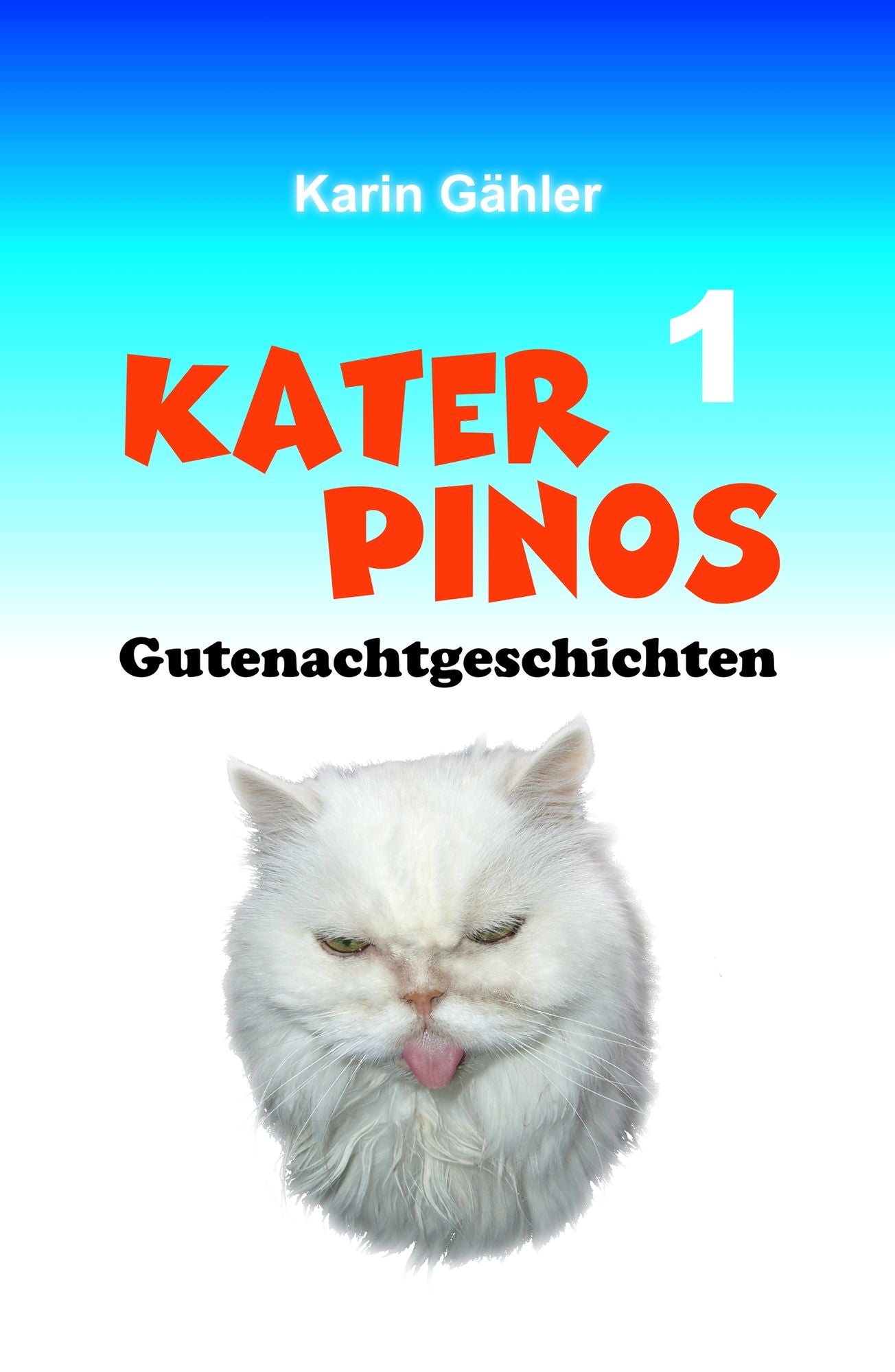 Kater Pinos Gutenachtgeschichten: Band 1