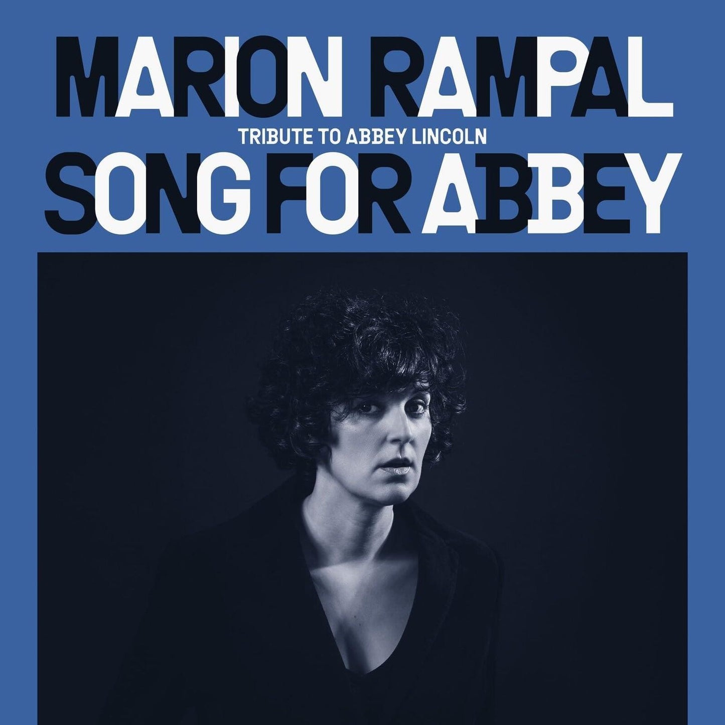 Song For Abbey: Tribute To Abbey Lincoln (Marion Rampal)