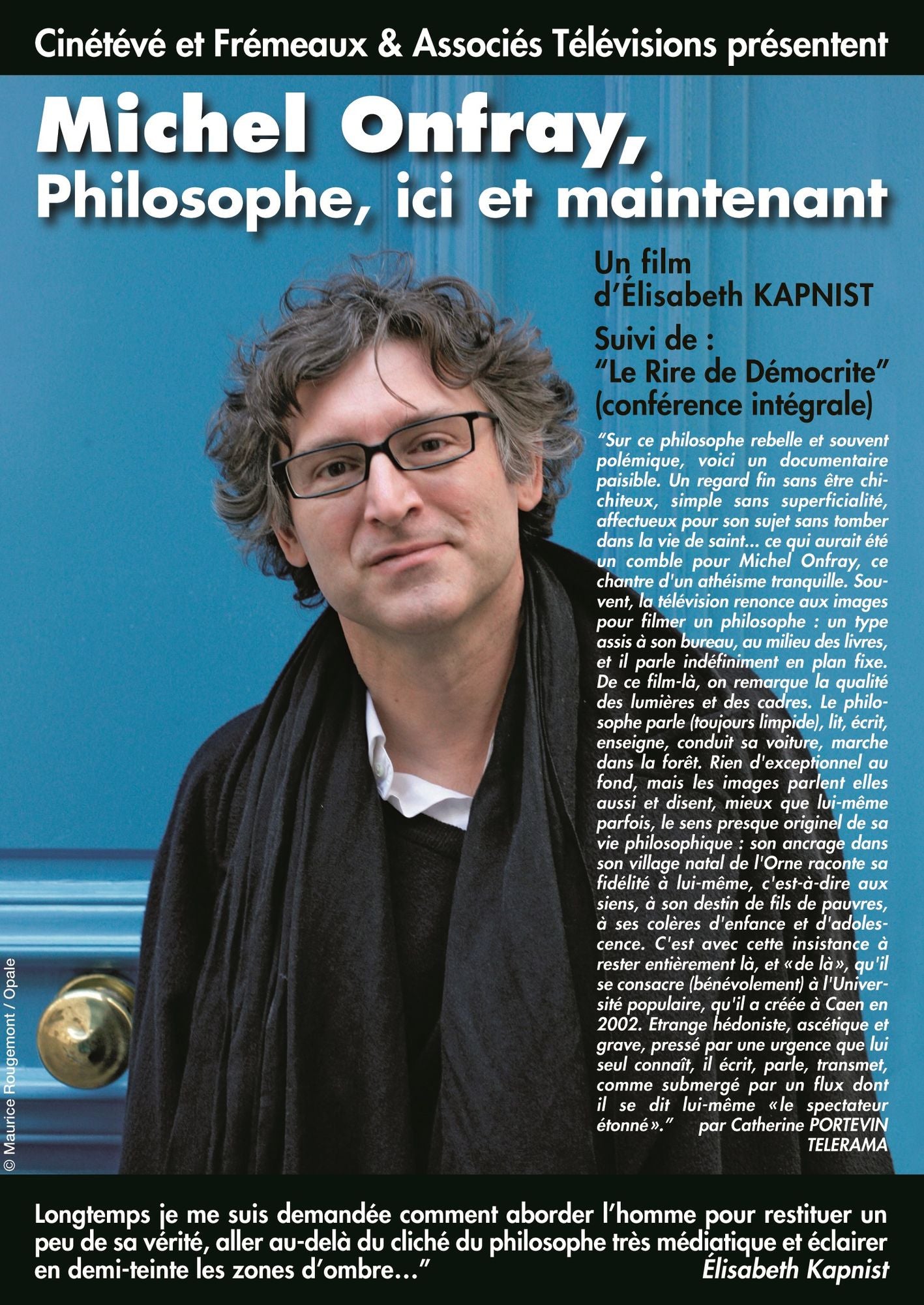 Michel Onfray: Philosophe, Ici Et Maintenant