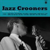 Jazz Crooners: Classics From The Kings Of Jazz