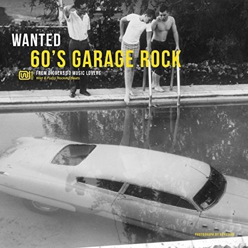 Wanted: 60's Garage Rock