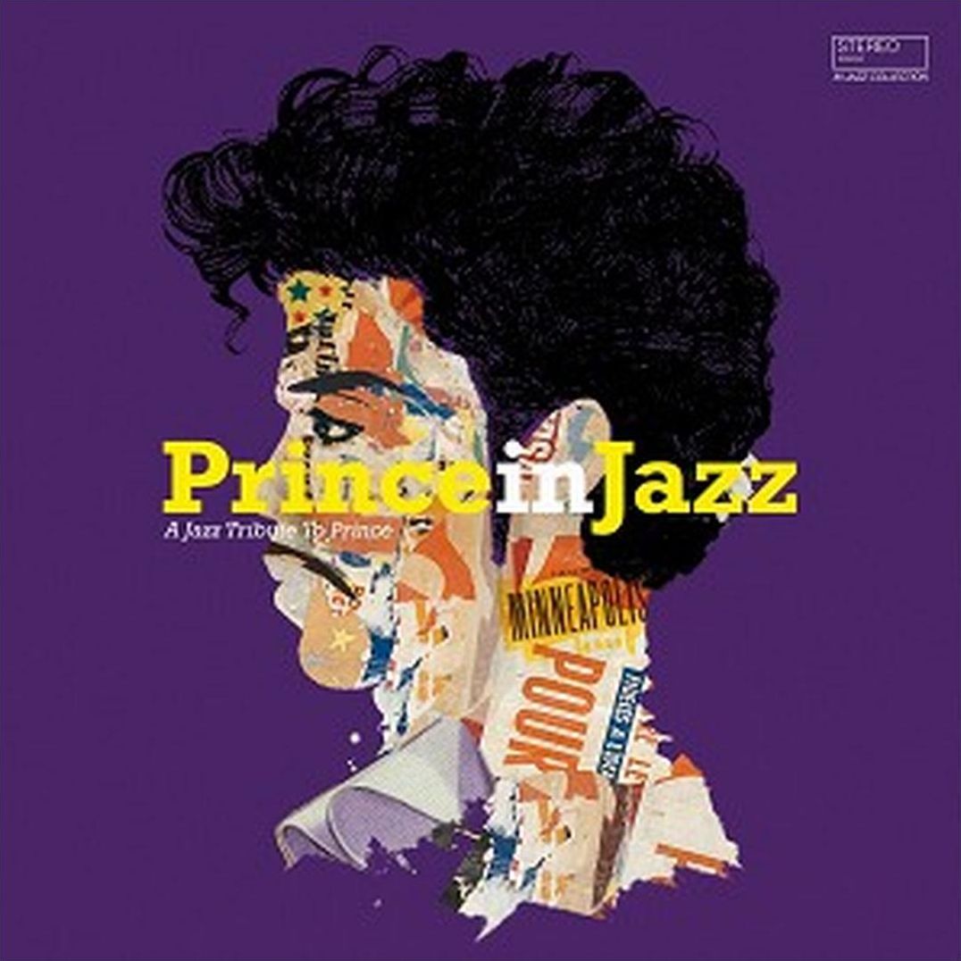 Prince in Jazz: A Jazz Tribute to Prince