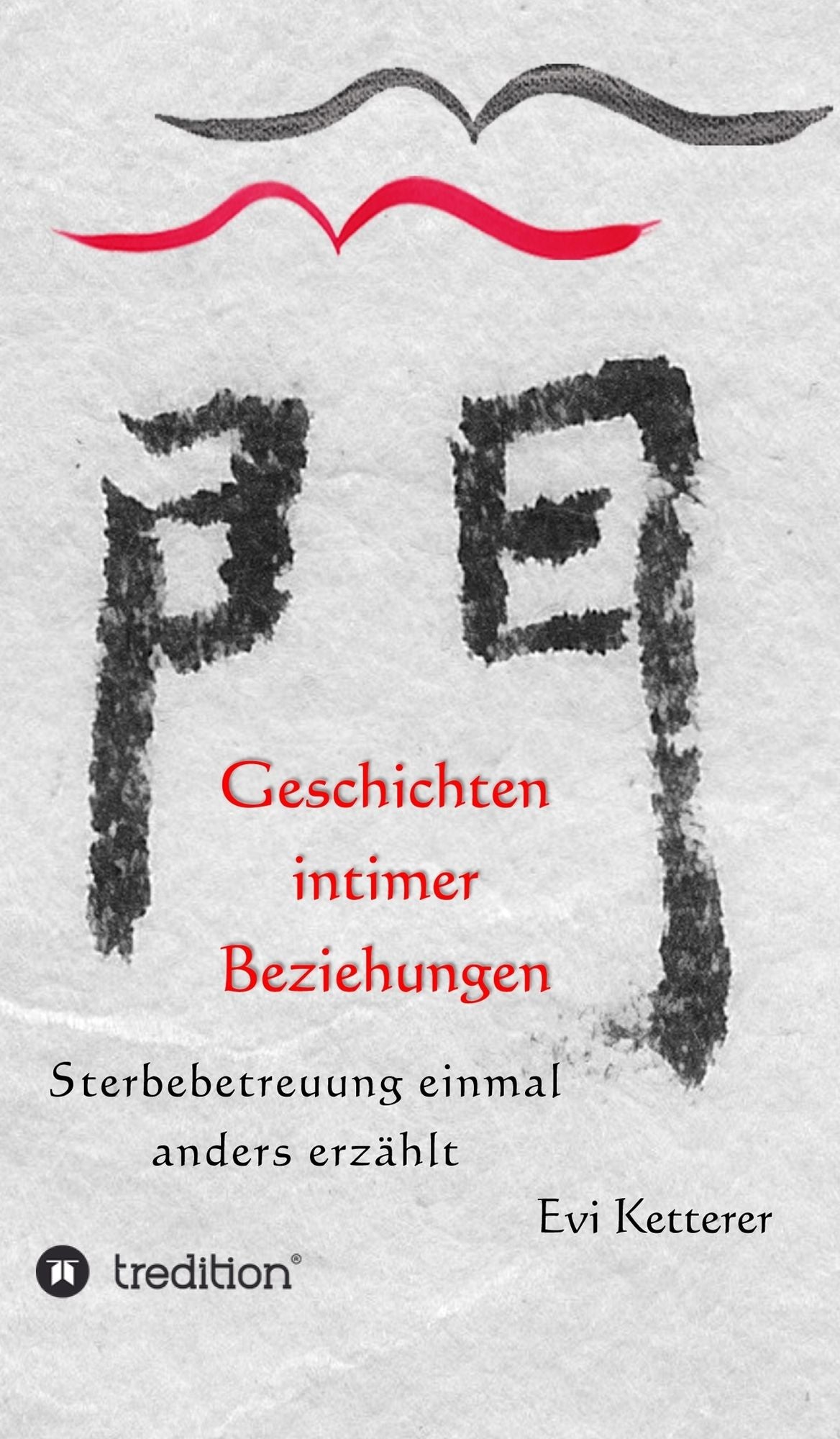 Geschichten intimer Beziehungen: Sterbebetreuung einmal anders erzählt