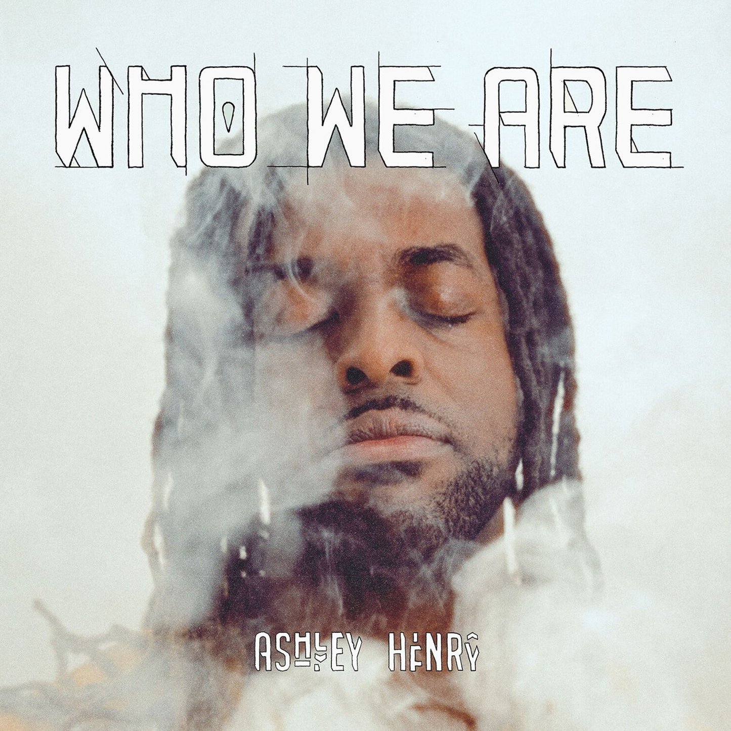Who We Are (Ashley Henry / Judi Jackson / Alec Hewes)
