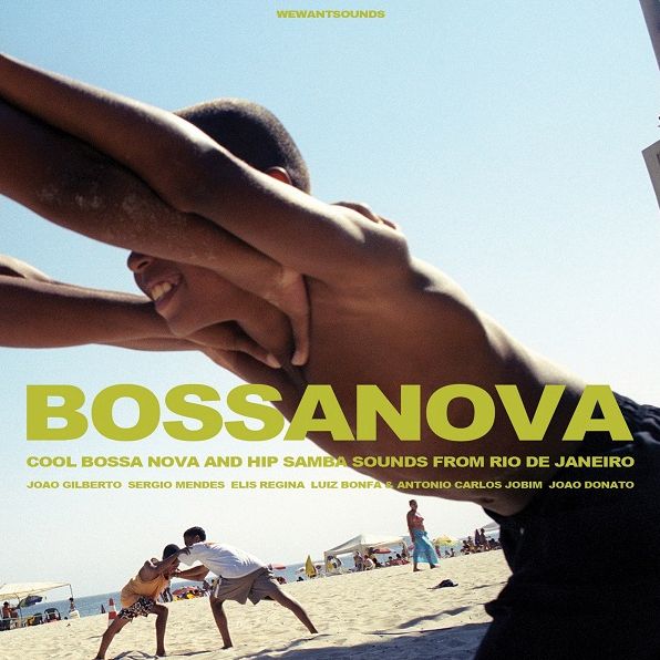 Bossanova: Cool Bossa Nova And Hip Samba Sounds From Rio De Janeiro
