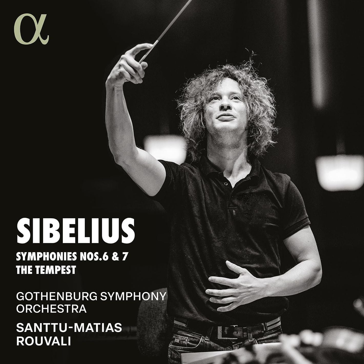 Symphonies Nos. 6 & 7 The Tempest (Sibelius / Rouvali / Gothenburg Symphony Orchestra)