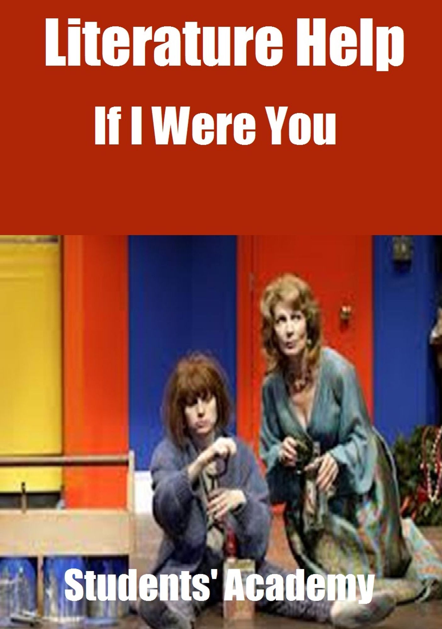 Literature Help: If I Were You