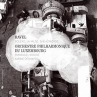 Ravel: Bol?ro; La Valse; Sh?h?razade...