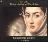 Ay Luna: M?sica espa?ola del Siglo de Oro