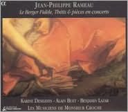 Jean-Philippe Rameau: Le Berger Fid?le, Th?tis & pi?ces en concerts
