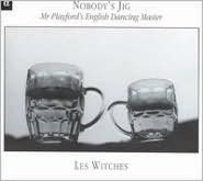 Nobody's Jig: Mr Playford's English Dancing Master