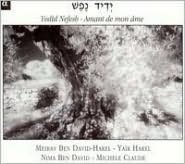 Yedid Nefesh - Amant De Mon ?me