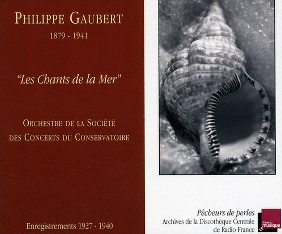 Philippe Gaubert: Les Chants de la Mer