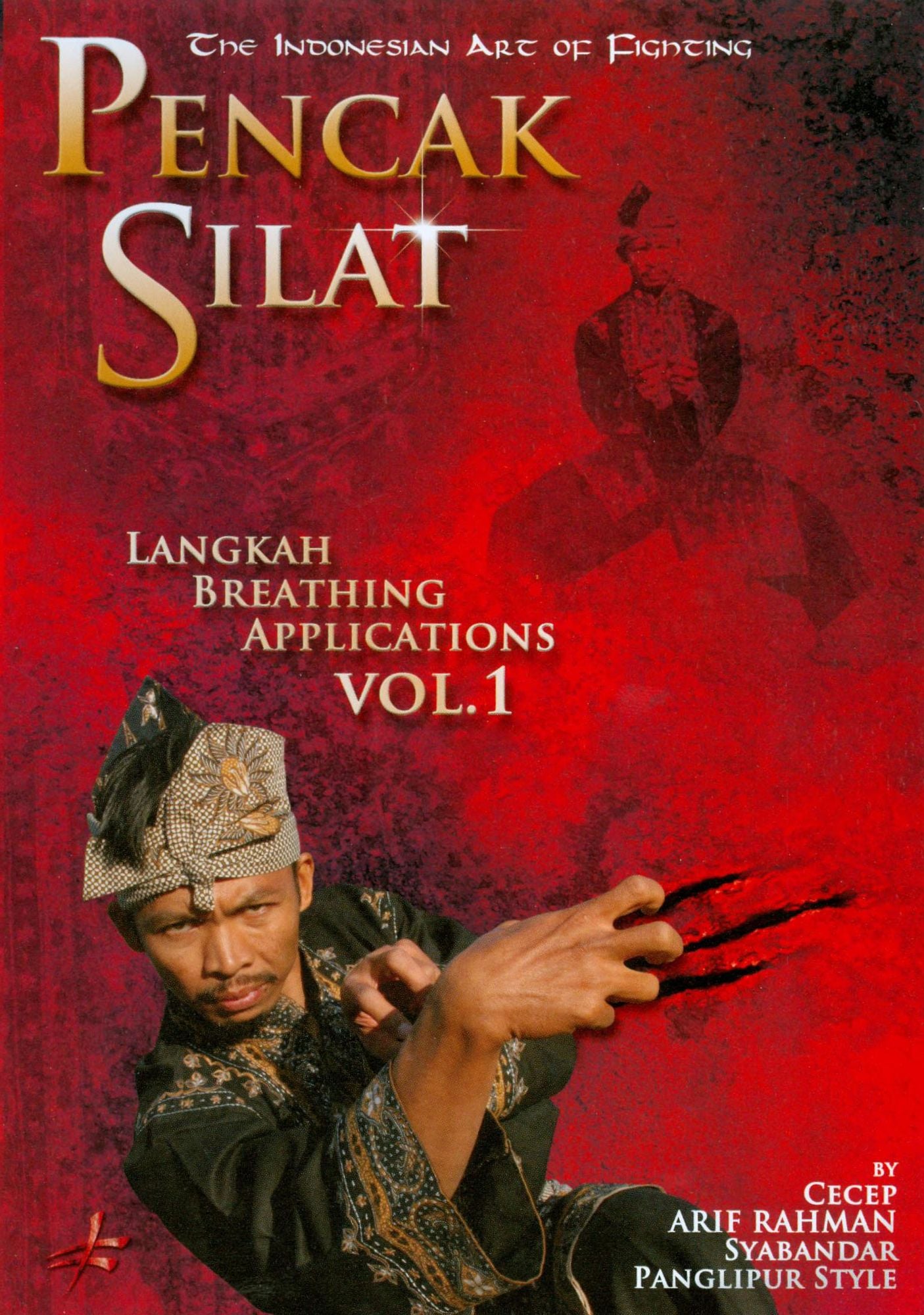 Cecep Arif Rahman: Pencak Silat - Breathing Applications, Vol. 1