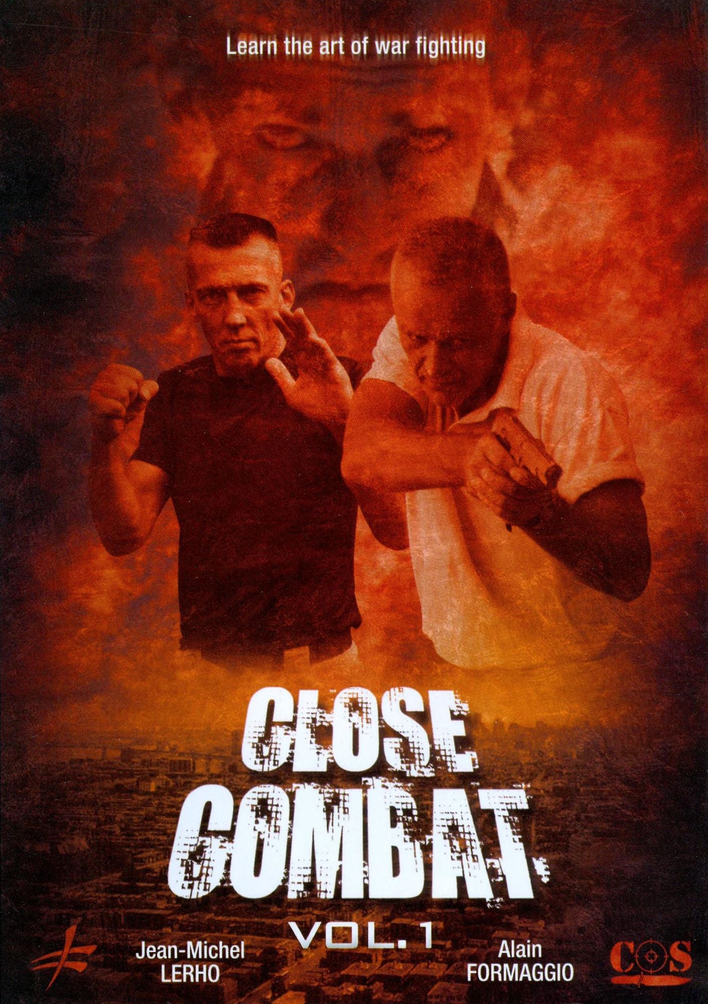 Alain Formaggio and Jean-Michel Lehro: Close Combat, Vol. 1
