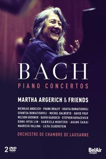 Martha Argerich & Friends: Bach Piano Concertos